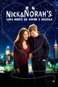 Nick and Norah’s Infinite Playlist (2008)