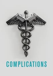 Complications (2015-)