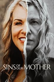 Sins of Our Mother (2022-)