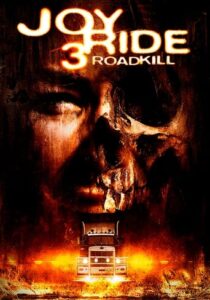 Joy Ride 3: Road Kill (2014)