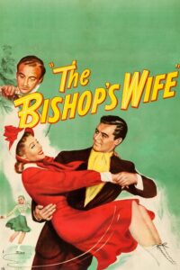 The Bishop's Wife / Ένας άγγελος στη Γη (1947)