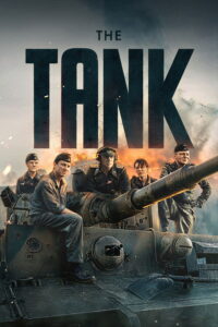The Tank / The Tiger / Der Tiger (2025)